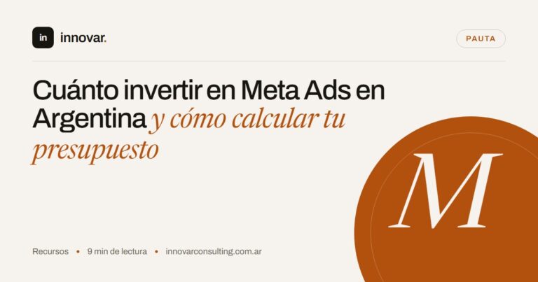 Cuánto invertir en Meta Ads en Argentina y cómo calcular tu presupuesto