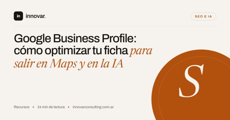 Google Business Profile: cómo optimizar tu ficha para salir en Maps y en la IA